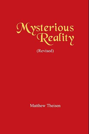 Mysterious Reality (Revised)