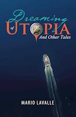 Dreaming of Utopia