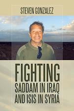 Fighting Saddam in Iraq and Isis in Syria