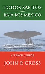 Todos Santos and Baja Bcs Mexico