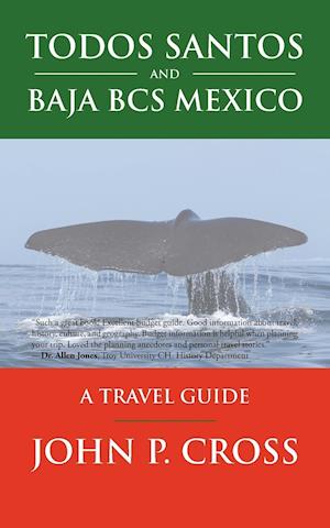Todos Santos and Baja BCS Mexico
