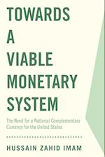 Towards a Viable Monetary System