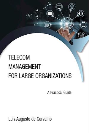 Telecom Management for Large Organizations