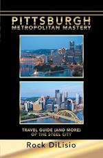 Pittsburgh-Metropolitan Mastery