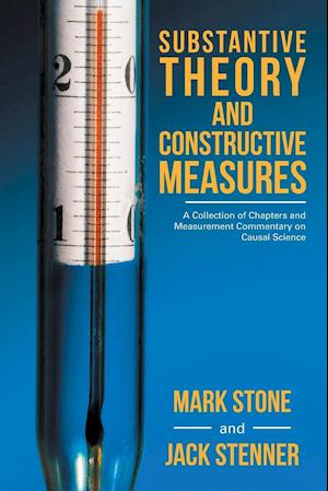 Substantive Theory and Constructive Measures