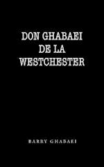 Don Ghabaei De La Westchester