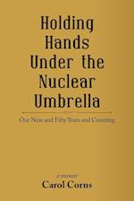 Holding Hands Under the Nuclear Umbrella