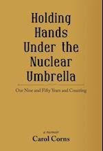 Holding Hands Under the Nuclear Umbrella