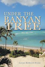 Under the Banyan Tree