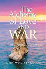 The Alchemy of Love and War