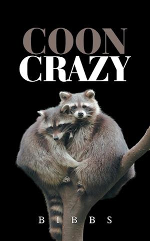 Coon Crazy