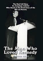 The Man Who Loved Kennedy