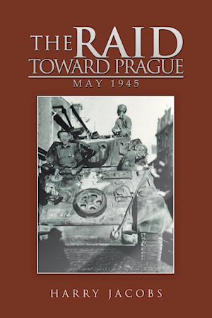 The Raid Toward Prague