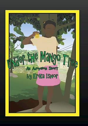 Under the Mango Tree: An Adoption Story