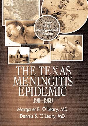 The Texas Meningitis Epidemic (1911-1913)