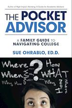 The Pocket Advisor: A Family Guide to Navigating College 