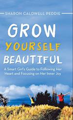 Grow Yourself Beautiful