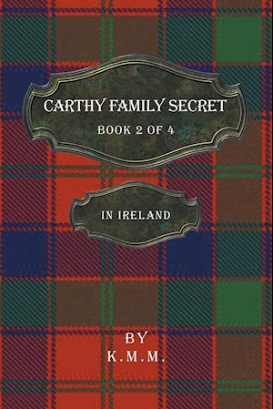 Carthy Family Secret Book 2 of 4