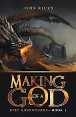 Making of a God