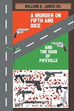 A Murder on Fifth and Dice and the Ruin of Fifeville