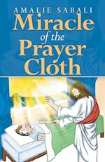 Miracle of the Prayer Cloth