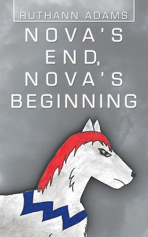 Nova's End, Nova's Beginning