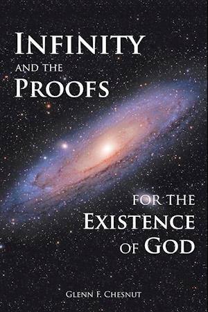 Infinity and the Proofs for the Existence of God