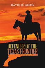 Defender of the Texas Frontier