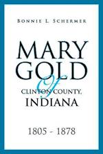 Mary Gold of Clinton County, Indiana