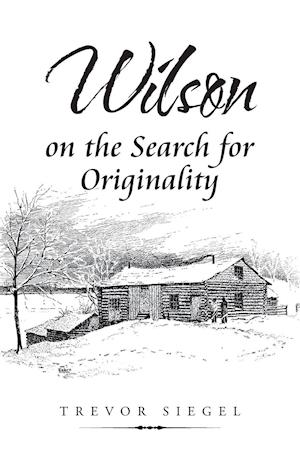 Wilson on the Search for Originality