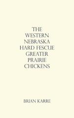 The Western Nebraska Hard Fescue Greater Prairie Chickens 