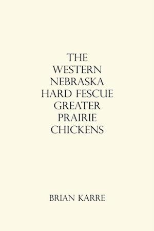 Western Nebraska Hard Fescue Greater Prairie Chickens