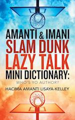 Amanti & Imani Slam Dunk Lazy Talk Mini Dictionary