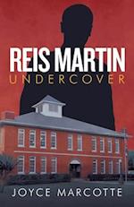 Reis Martin Undercover