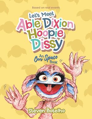 Let's Meet Able Dixion Hoopie Dissy