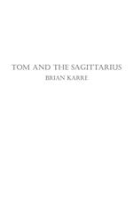 Tom and the Sagittarius