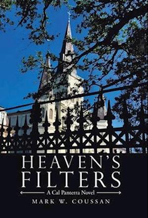 Heaven's Filters: A Cal Panterra Novel