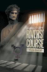 Guideless the Rivers' Course