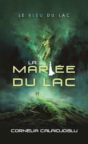 La Mariee Du Lac