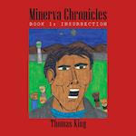 Minerva Chronicles: Book 1: Insurrection 