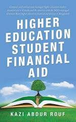 Higher Education Student Financial Aid: Compare and Contrast State Managed Higher Education Student Financial Aid in Canada and the America with the N