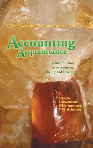 Accounting Acquaintance: An Introduction to Accounting: Theory and Practice