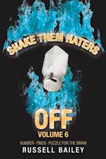 Shake Them Haters off Volume 6