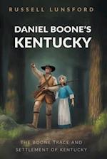 Daniel Boone's Kentucky