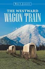 The Westward Wagon Train 