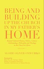 Being and Building up the Church in My Father's Home