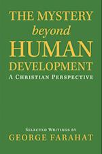 Mystery Beyond Human Development