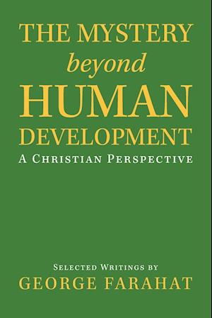 The Mystery Beyond Human Development: A Christian Perspective