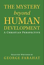 The Mystery Beyond Human Development: A Christian Perspective 