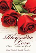 Rhapsodic Love: Love Letters to God 